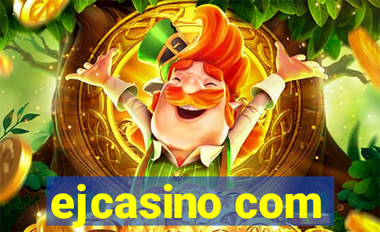 ejcasino com